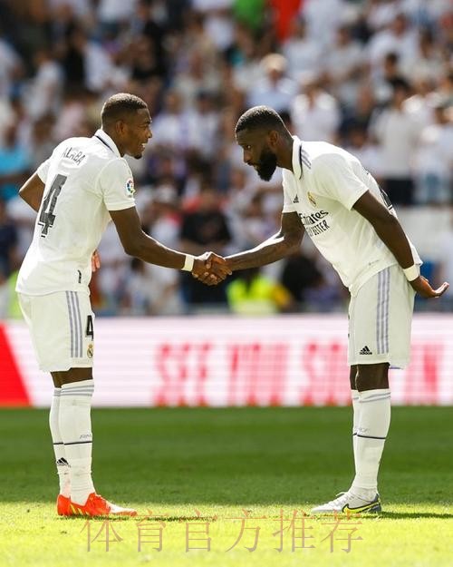 阿拉巴离开皇马概率极高 吕迪格去留等赛季结束